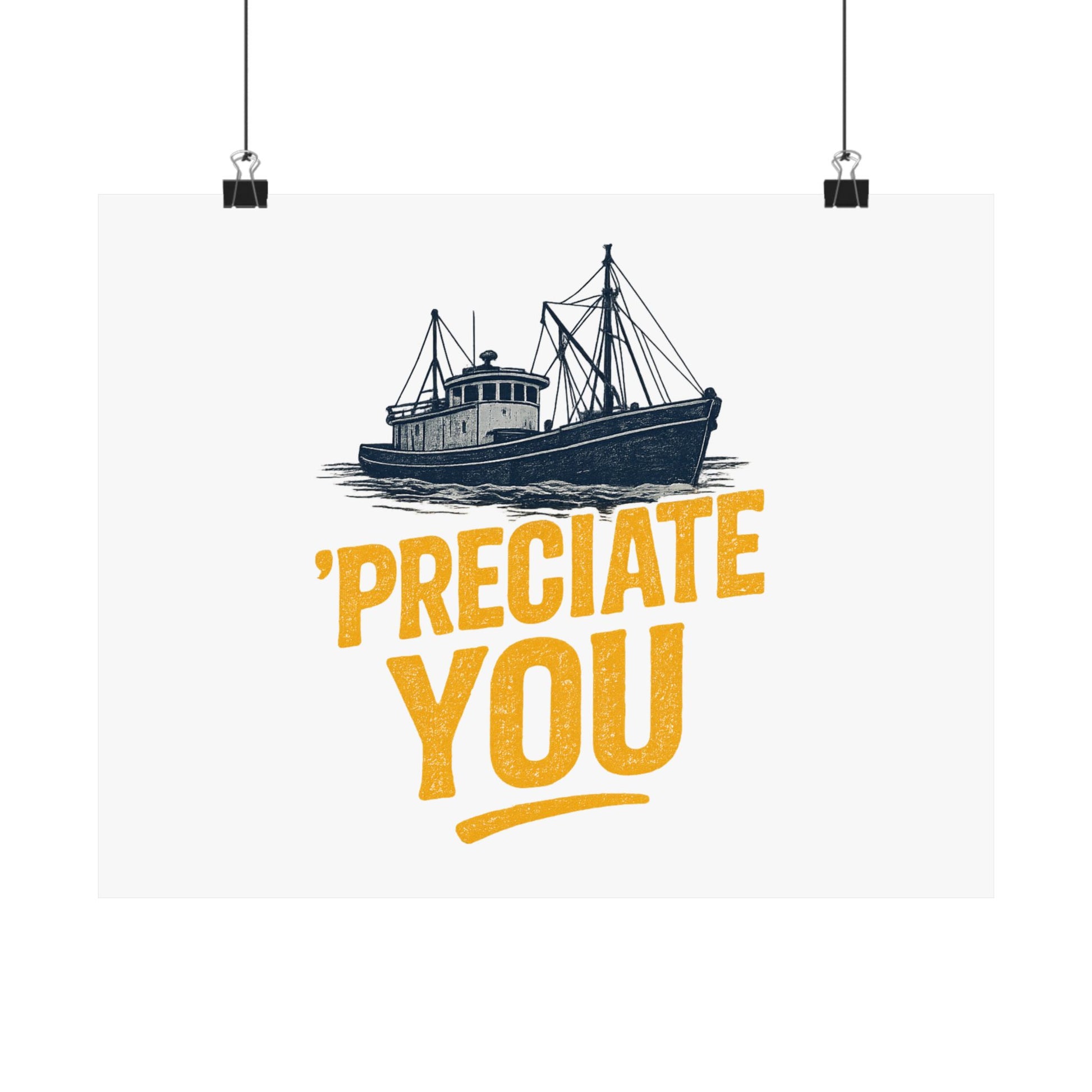 Preciate You - Matte Poster