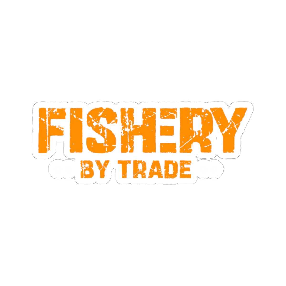 Fishery By Trade - Kiss-Cut Stickers