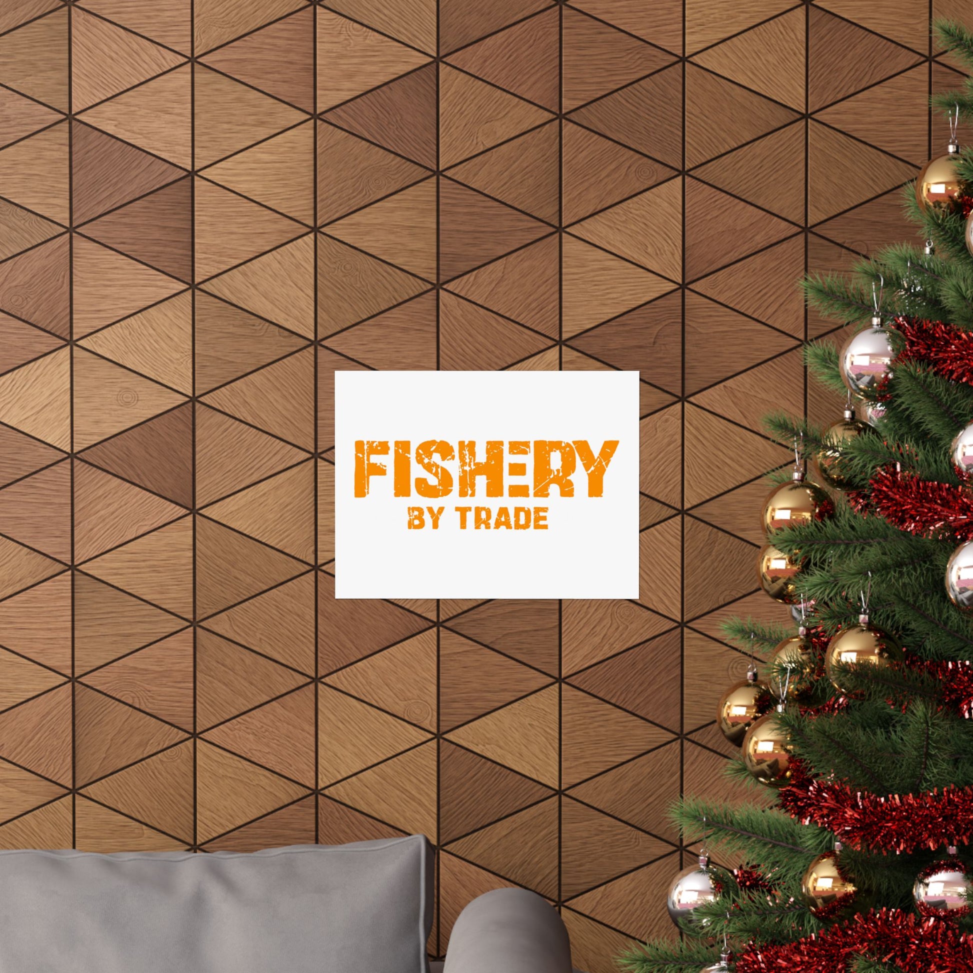 Fishery by Trade - Matte Poster