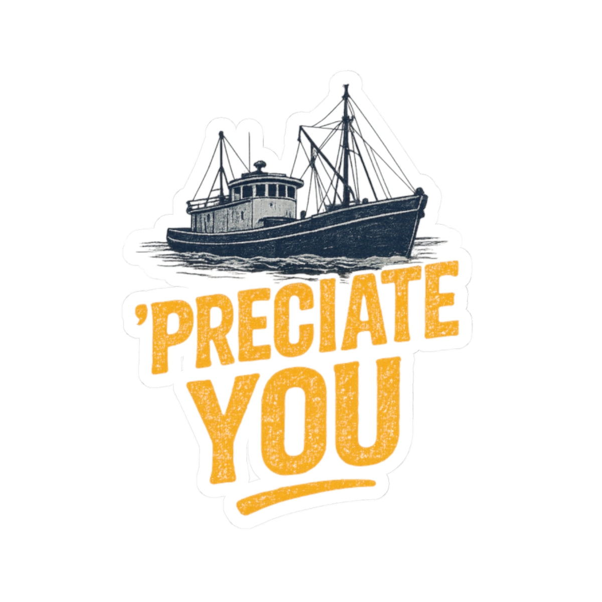 Preciate You - Kiss-Cut Stickers