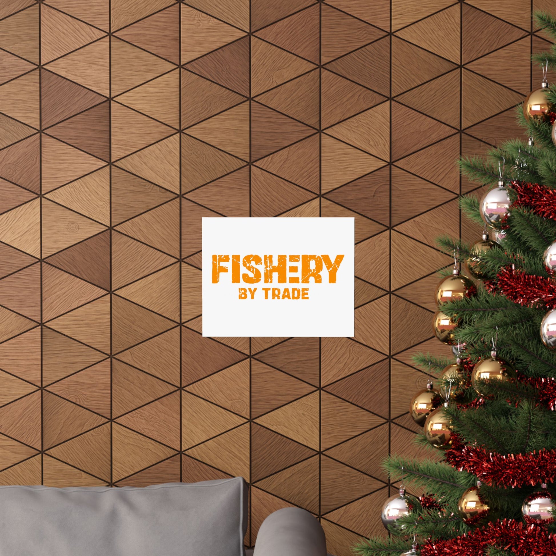 Fishery by Trade - Matte Poster