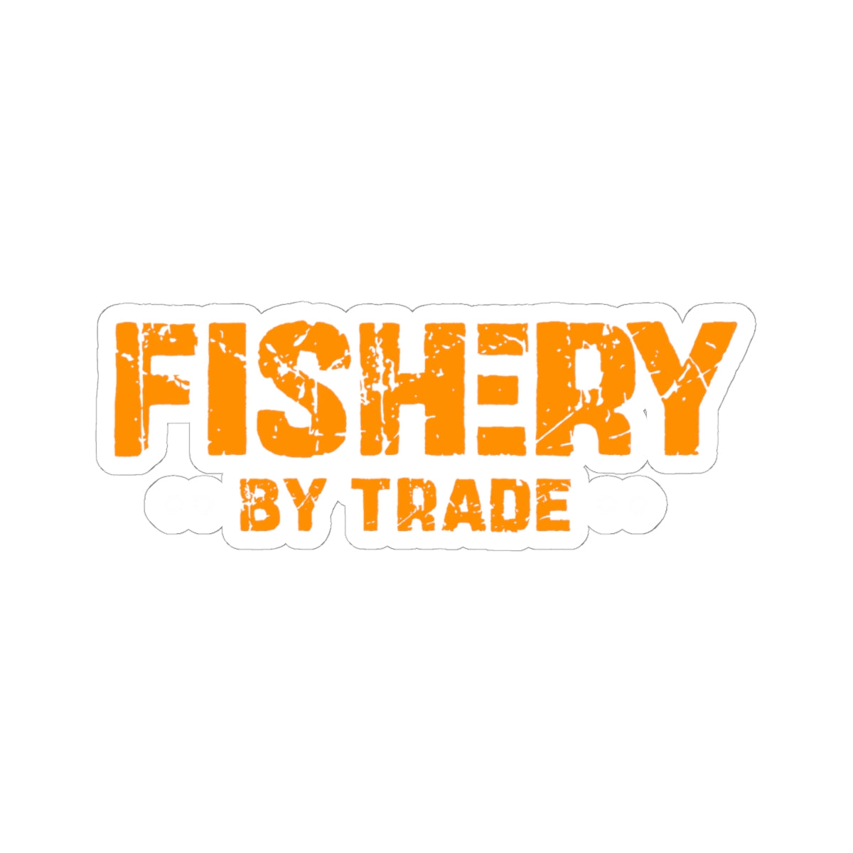 Fishery By Trade - Kiss-Cut Stickers