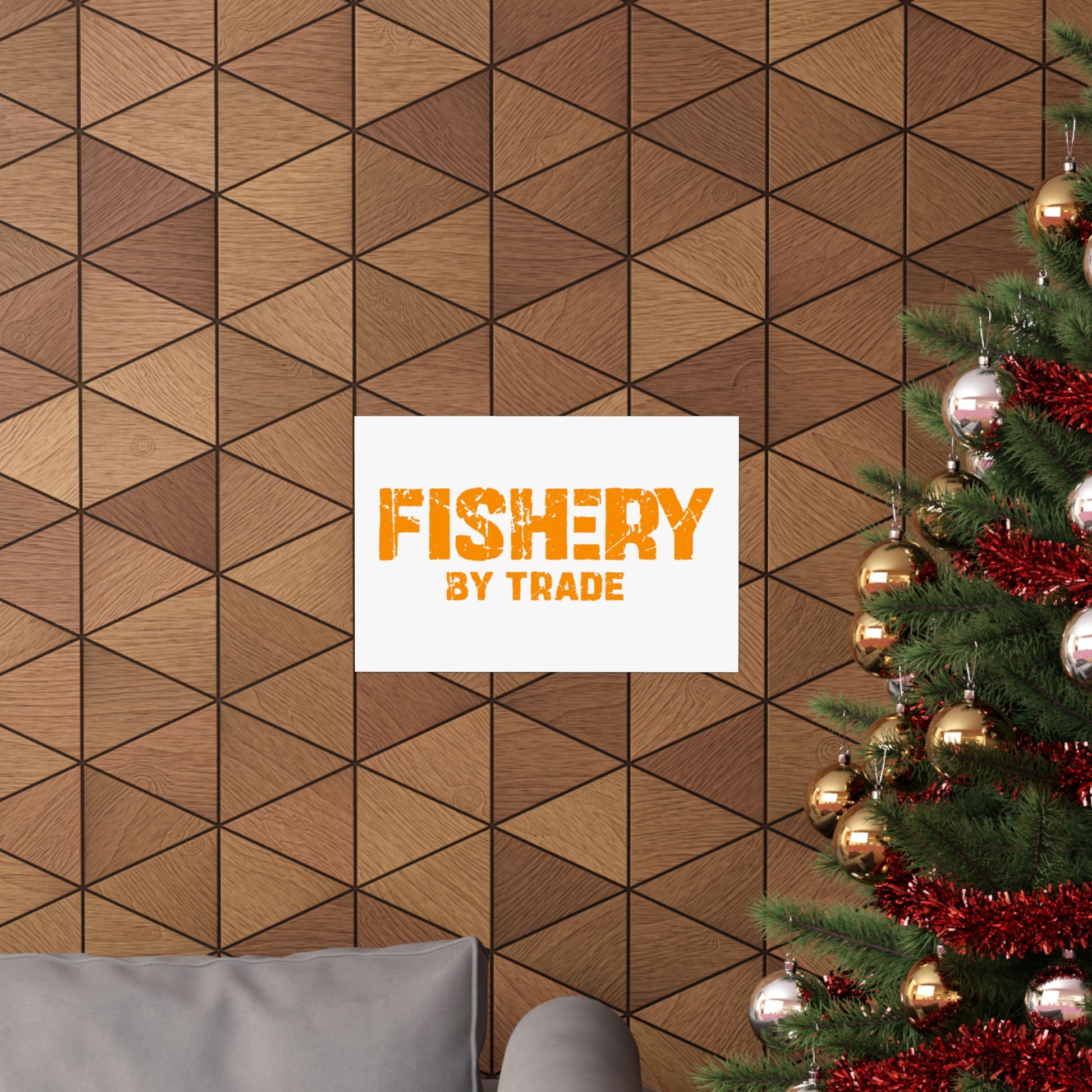 Fishery by Trade - Matte Poster