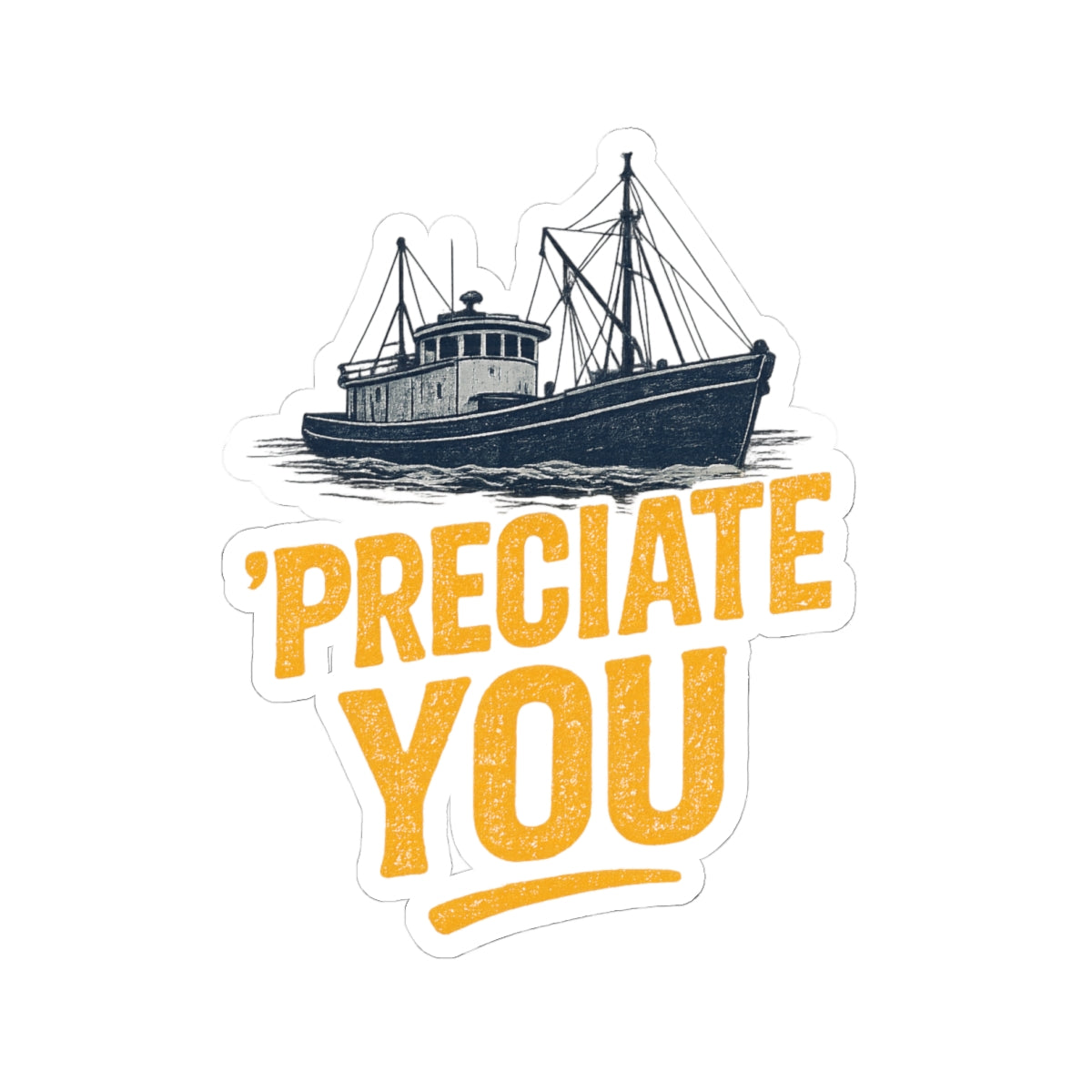 Preciate You - Kiss-Cut Stickers