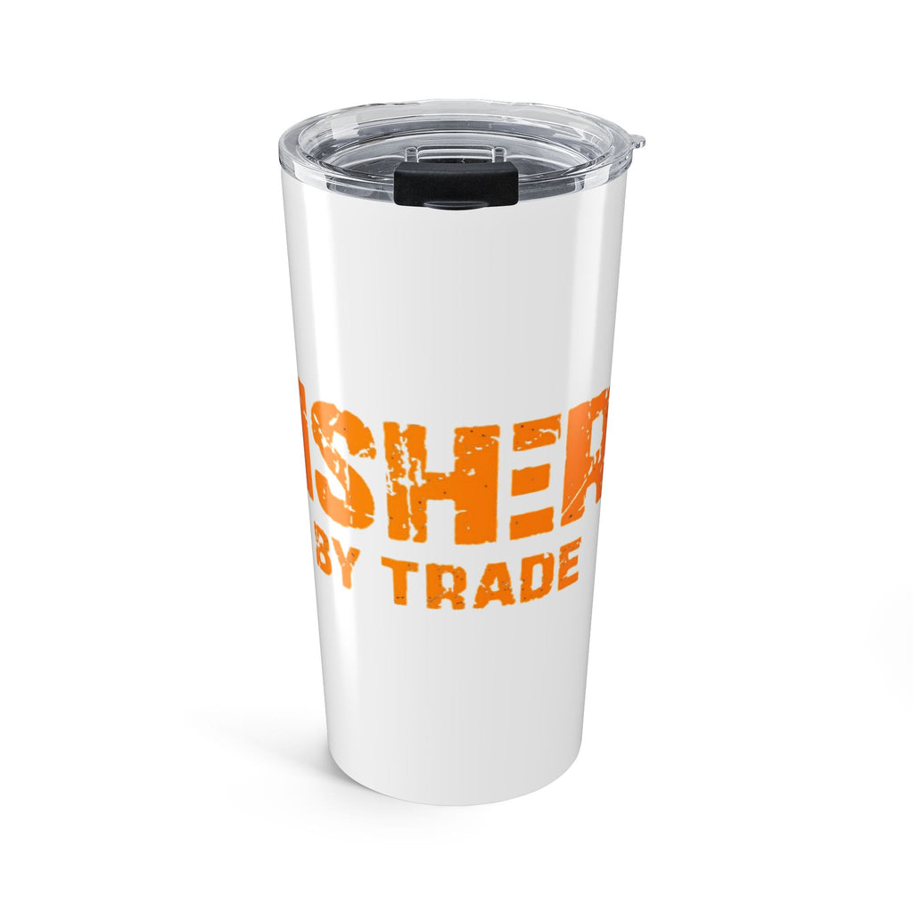 20oz Tumbler – Fisherman Proudly Trades (Rustic Orange Text)