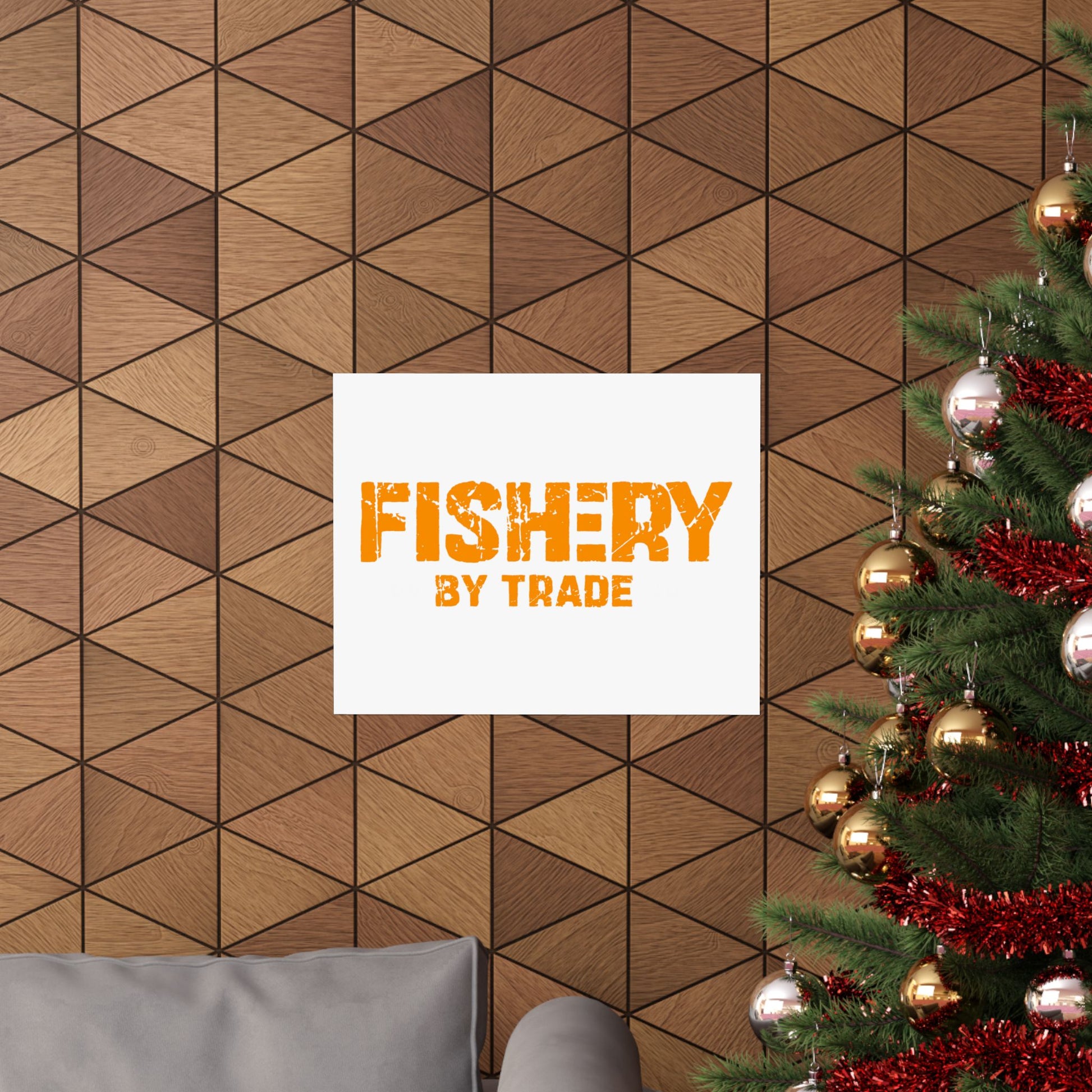 Fishery by Trade - Matte Poster
