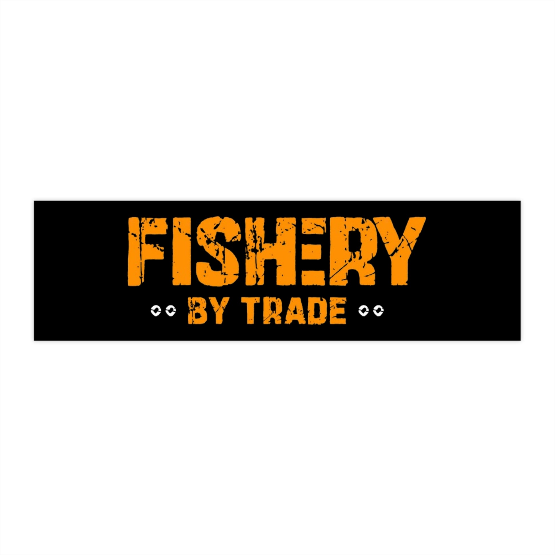Fishery By Trade Bumper Sticker — Vintage Fisherman Decal