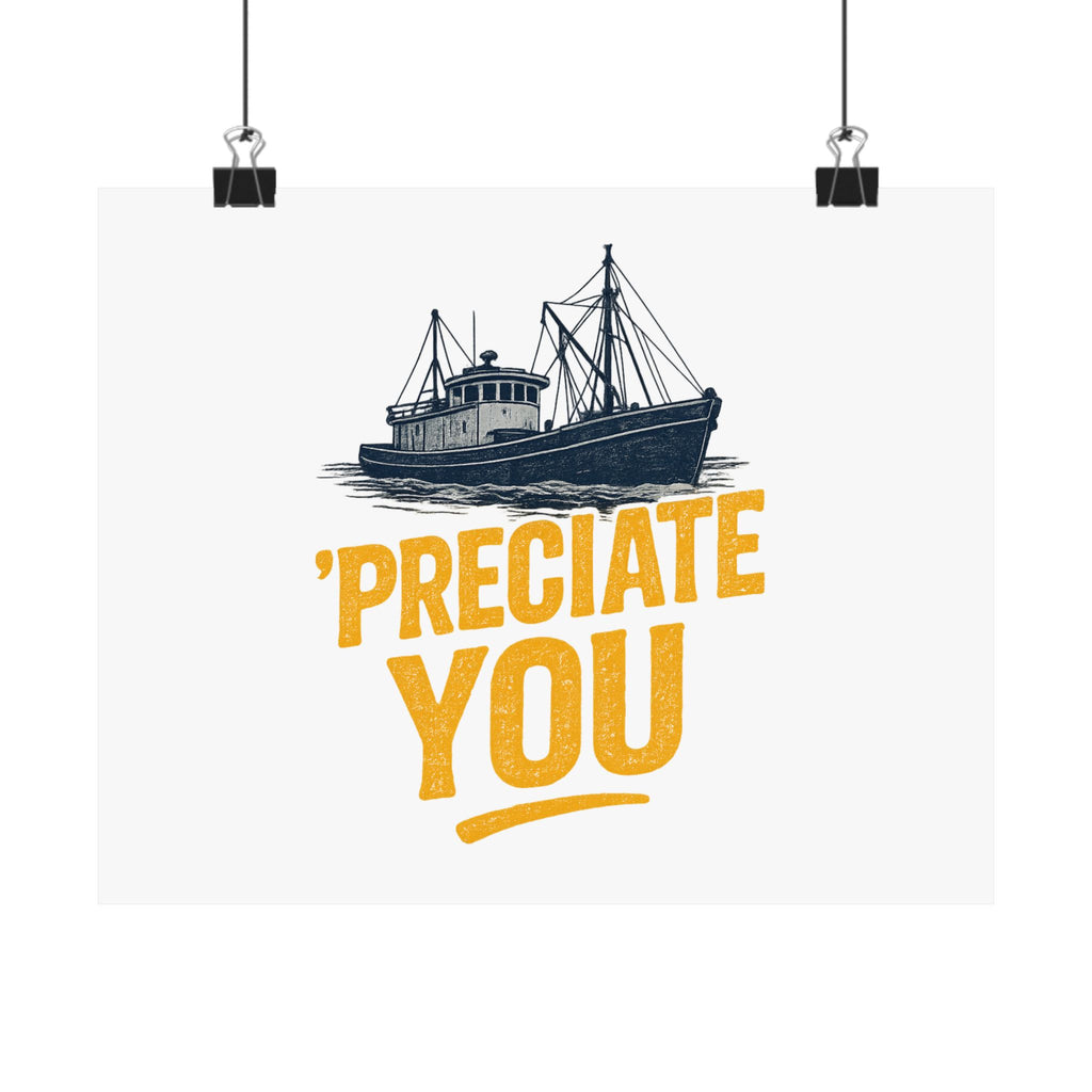 Preciate You - Matte Poster