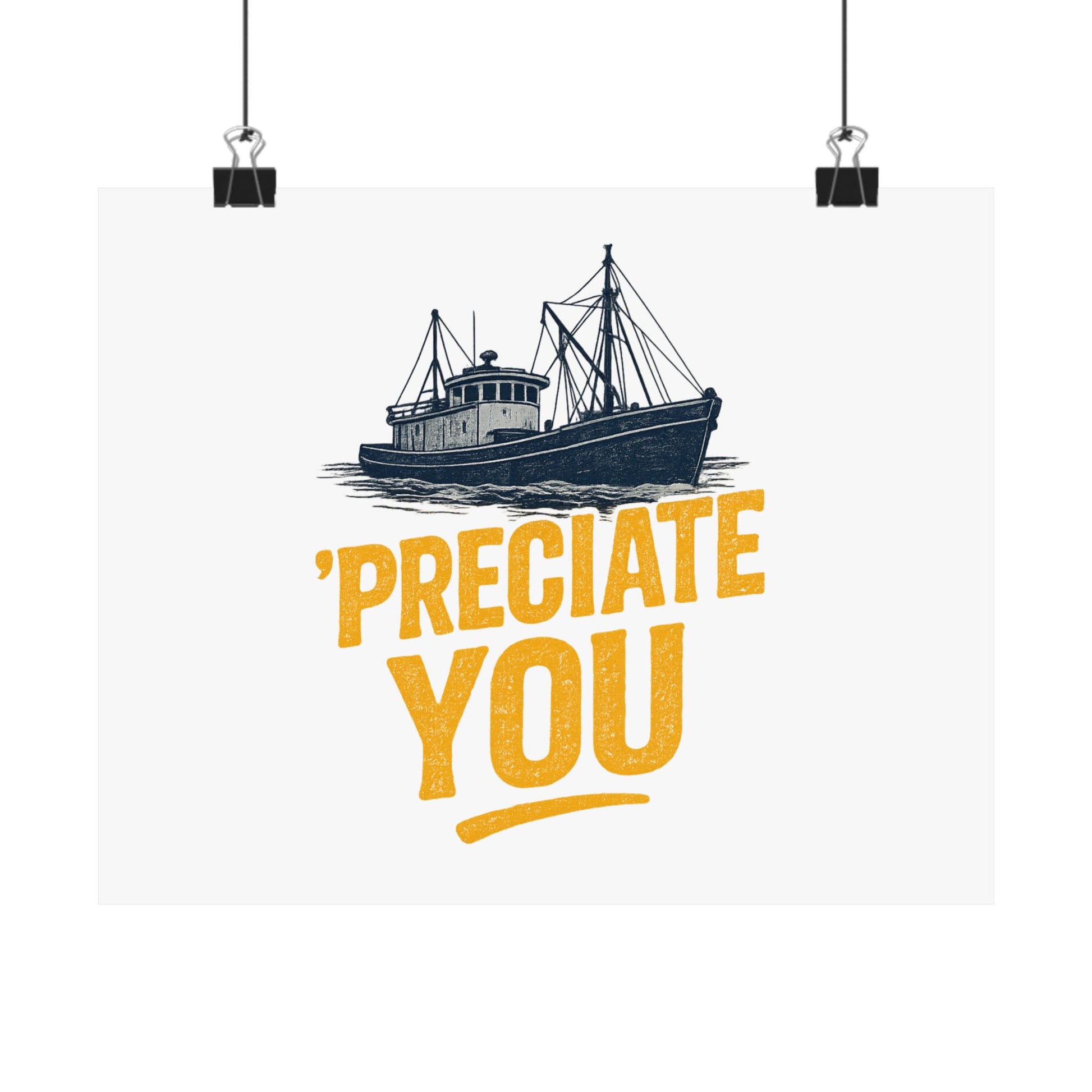 Preciate You - Matte Poster
