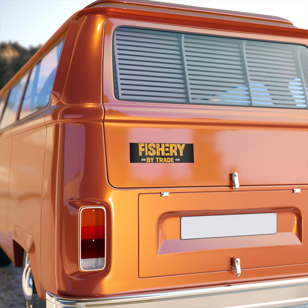 Fishery By Trade Bumper Sticker — Vintage Fisherman Decal